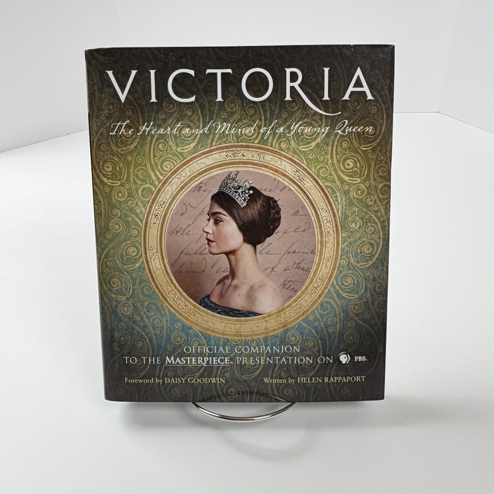 Victoria: Heart and Mind‎ of a Young Queen Official Companion to the PBS Show